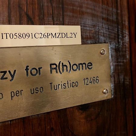 C R A Zy For Rhome Rome Luaran gambar